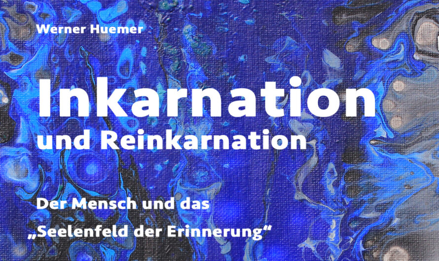 Inkarnation und Reinkarnation
