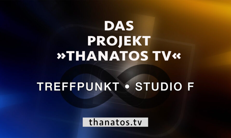 Das Projekt „Thanatos TV“ im „Treffpunkt • Studio F“